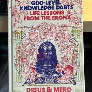 God-Level Knowledge Darts: Life Lessons from The Bronx -  by Desus & Mero
